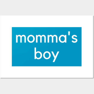 Momma's Boy- A family design Posters and Art